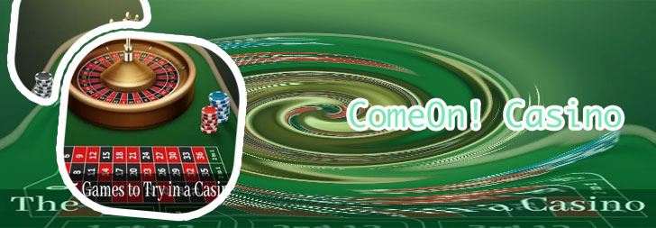 Come casino