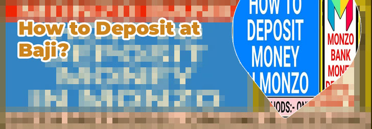 How to deposit money to baji bet